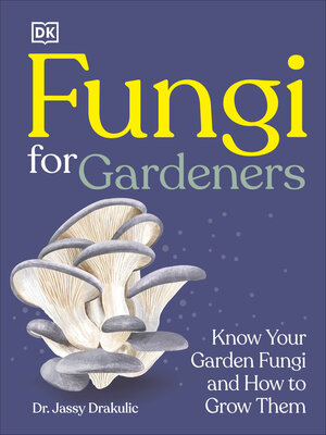 cover image of Fungi for Gardeners